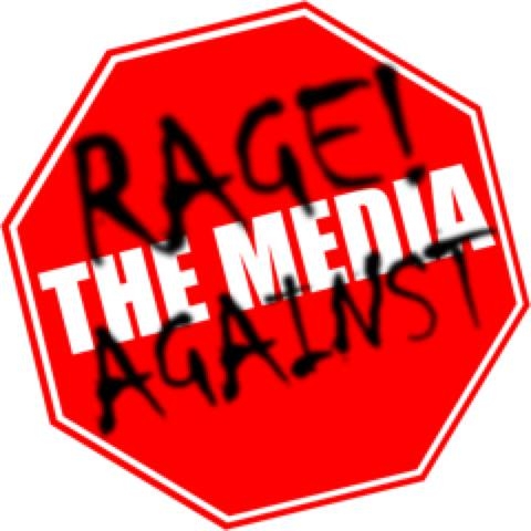 Rage Against the Media